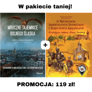 Zestaw książek: "Mroczne tajemnice Dolnego Śląska" i "O rycerzach, śmiertelnych intrygach i bajecznych majątkach"